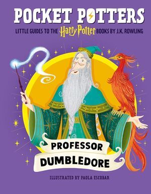 POCKET POTTERS 4: PROFESSOR DUMBLEDORE (LITTLE GUIDES TO